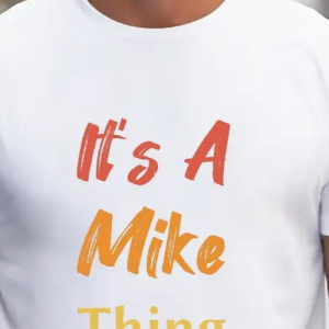 Alternative view of Erkek It Is A Mike Thing Baskılı Erkek T-shirt